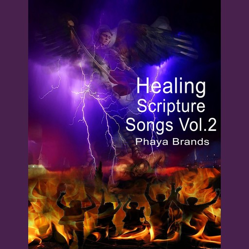 Healing Scripture Songs Vol. 2, PHAYA BRANDS
