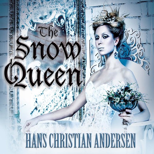 The Snow Queen, Hans Christian Andersen