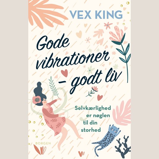 Gode vibrationer – godt liv, Vex King