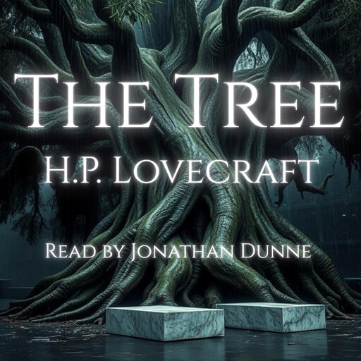 The Tree, Howard Lovecraft