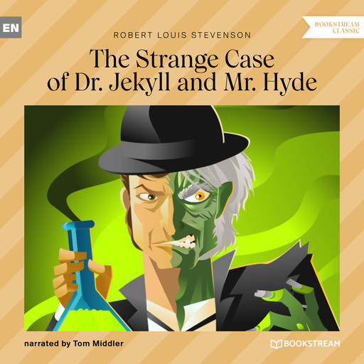 The Strange Case of Dr. Jekyll and Mr. Hyde (Unabridged), Robert Louis Stevenson