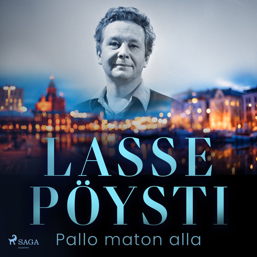 Pallo maton alla, Lasse Pöysti