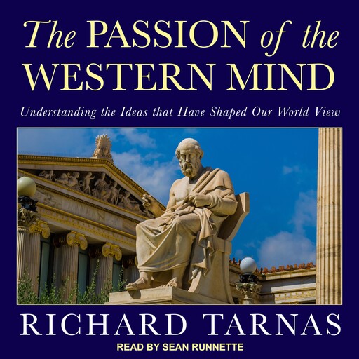 The Passion of the Western Mind, Richard Tarnas