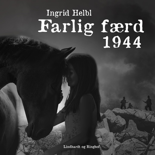 Farlig færd 1944, Ingrid Helbl