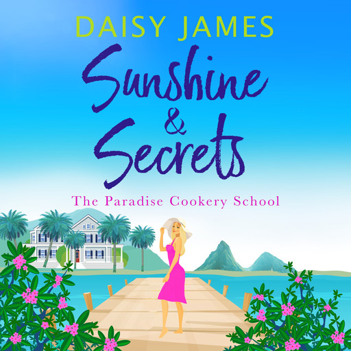 Sunshine & Secrets, Daisy James