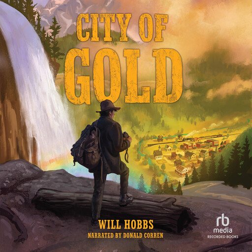 City of Gold, Will Hobbs