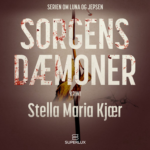 Sorgens dæmoner, Stella Maria Kjær