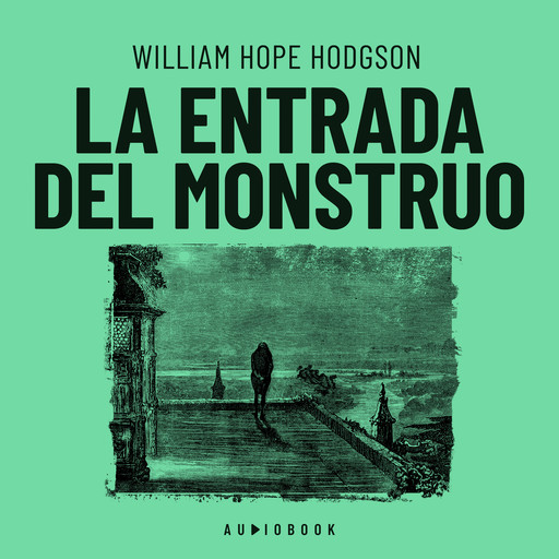 La entrada del monstruo (Completo), William Hope Hodgson