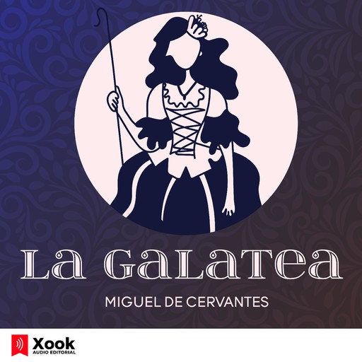 La Galatea, Miguel de Cervantes Saavedra