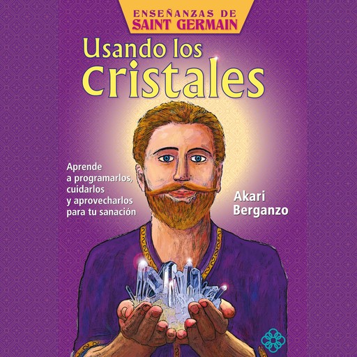 Usando los cristales. Aprende a programarlos, cuidarlos y aprovecharlos para tu sanación, Ali Karina Luna Flores