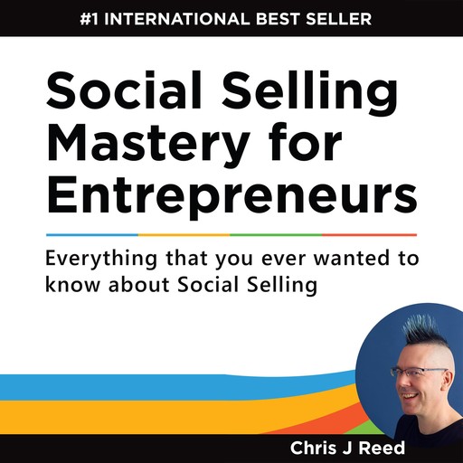 Social Selling Mastery for Entrepreneurs, Chris Reed