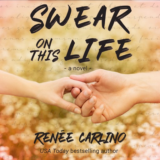 Swear On This Life, Renee Carlino