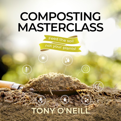 Composting Masterclass, Tony O'Neill