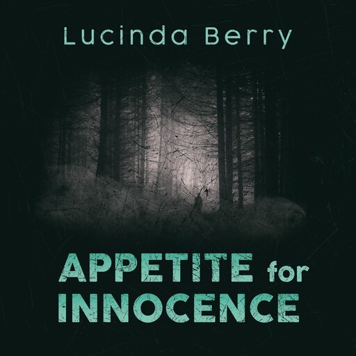 Appetite for Innocence, Lucinda Berry