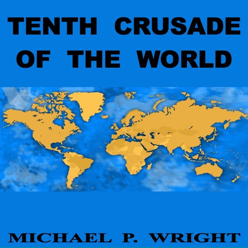 Tenth Crusade of The World, Michael Wright