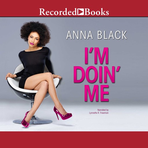 I'm Doin' Me, Anna Black