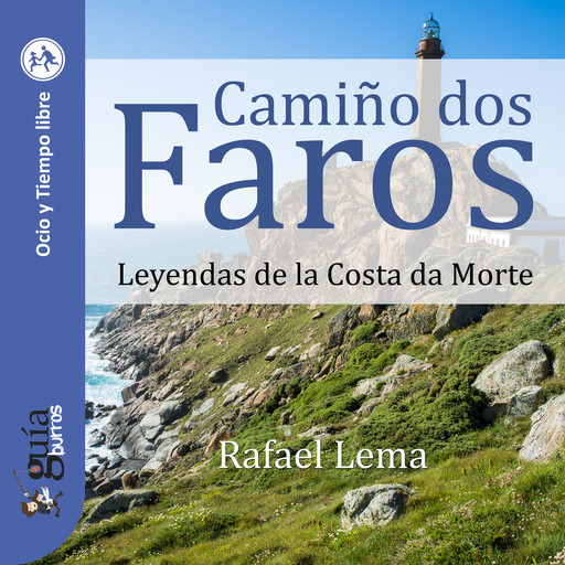 GuíaBurros: Camiño dos Faros, Rafael Lema