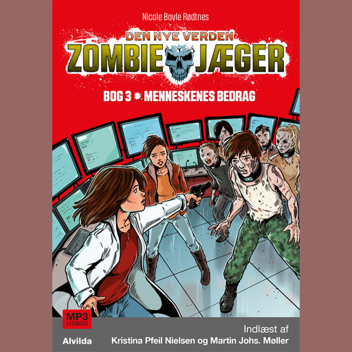 Zombie-jæger - Den nye verden 3: Menneskenes bedrag, Nicole Boyle Rødtnes