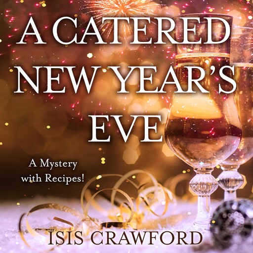 A Catered New Year's Eve, Isis Crawford