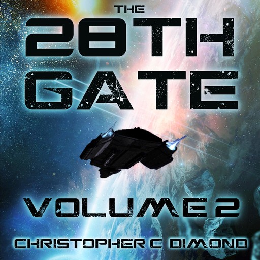 The 28th Gate: Volume 2, Christopher C. Dimond