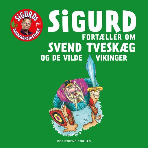 Sigurd fortæller om Svend Tveskæg og de vilde vikinger, Sigurd Barrett