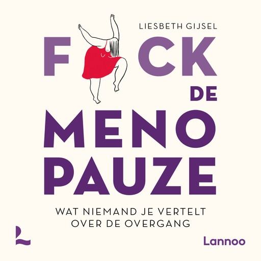 Fuck de menopauze, Liesbeth Gijsel