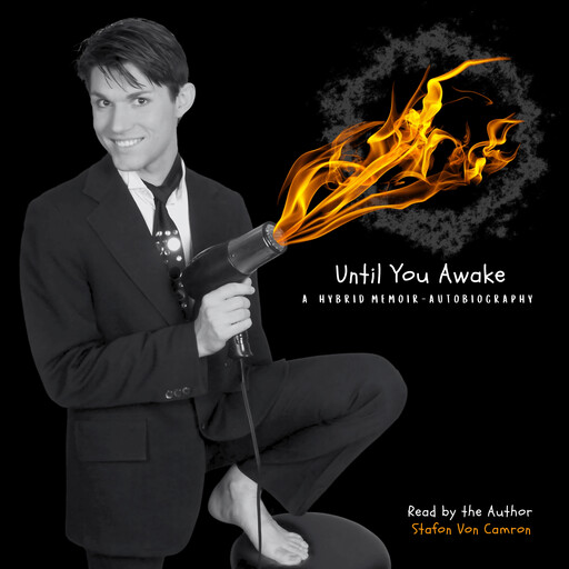 Until You Awake, Stafon Von Camron