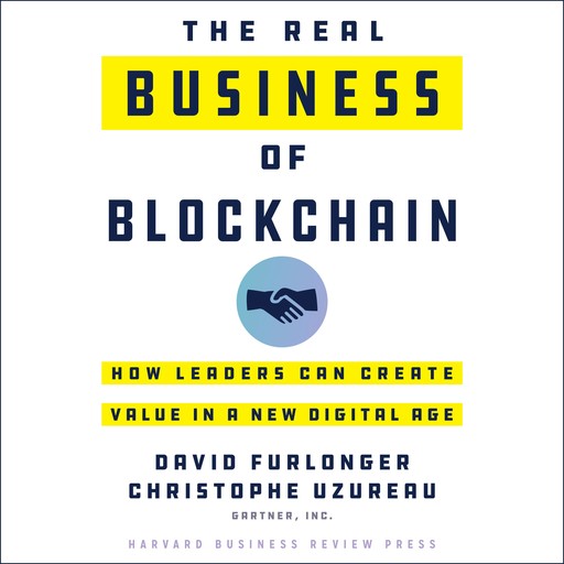 The Real Business of Blockchain, Christophe Uzureau, David Furlonger