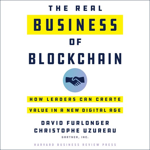 The Real Business of Blockchain, Christophe Uzureau, David Furlonger