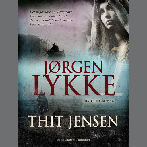 Jørgen Lykke: bind 1, Thit Jensen