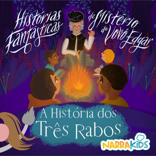 A História dos Três Rabos - Mistérios para Crianças, NarraKids, Laura Villar, Charles Joseph Finger