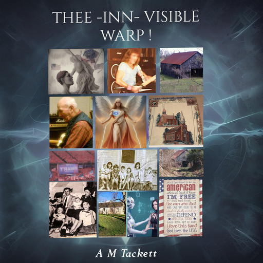 Thee-Inn Visible Warp, A.M. Tackett