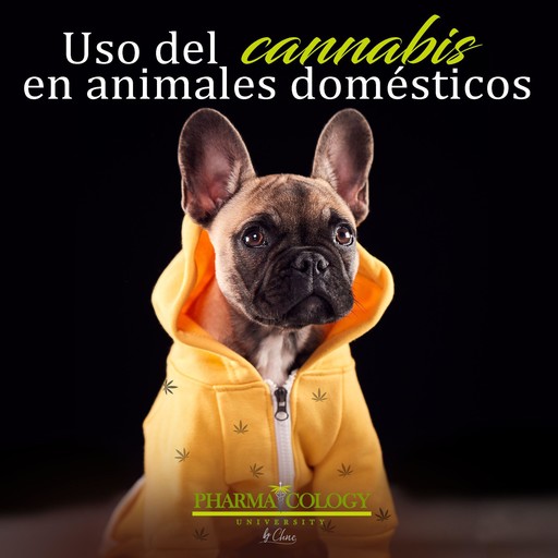 Uso del cannabis en animales domésticos, Pharmacology University
