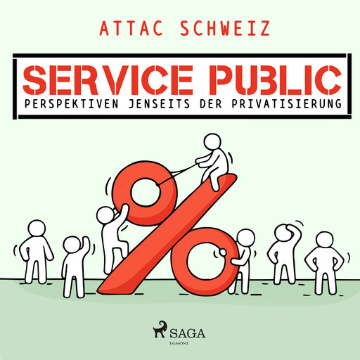 Service Public - Perspektiven jenseits der Privatisierung, Attac Schweiz