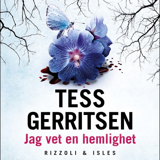 Jag vet en hemlighet, Tess Gerritsen