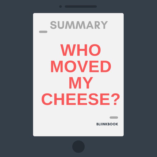 Summary: Who Moved My Cheese, R John
