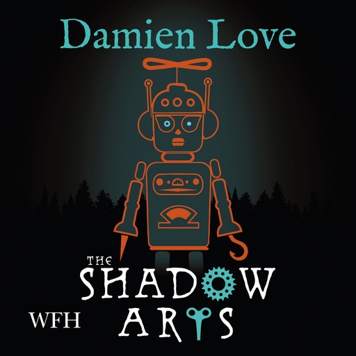 The Shadow Arts, Damien Love