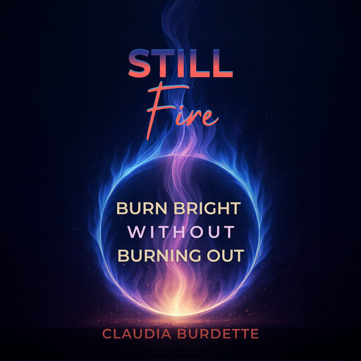 Still Fire, Claudia Burdette