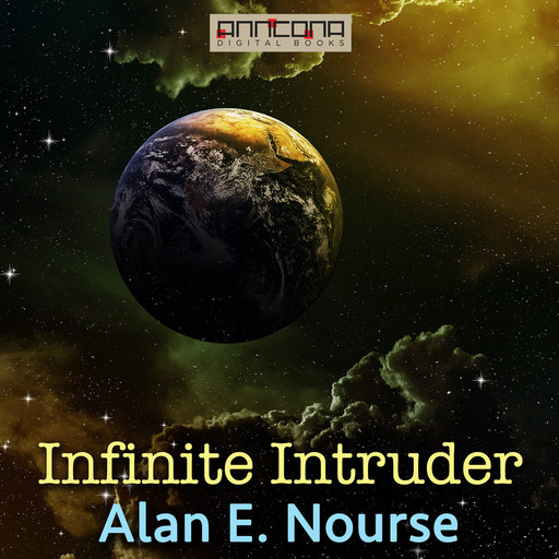 Infinite Intruder, Alan E.Nourse