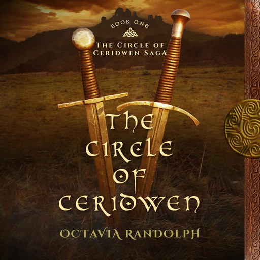 The Circle of Ceridwen: Book One of The Circle of Ceridwen Saga, Octavia Randolph