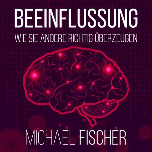 Beeinflussung, Michael Fischer