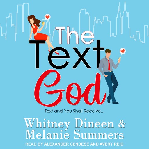 The Text God, Melanie Summers, Whitney Dineen