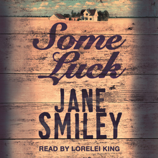 Some Luck, Jane Smiley