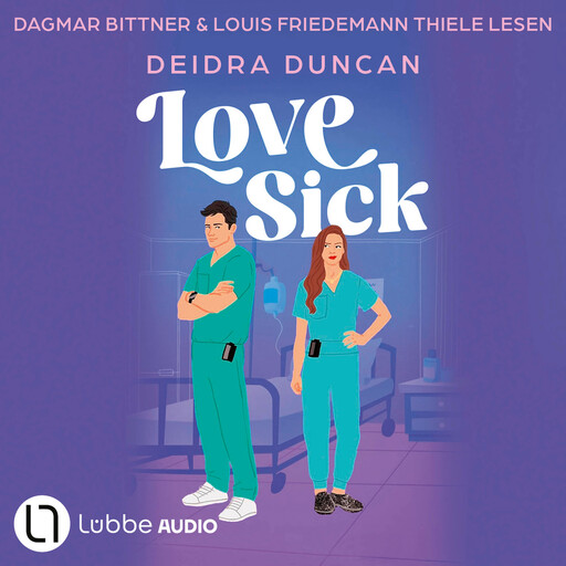 Love Sick (Ungekürzt), Deidra Duncan