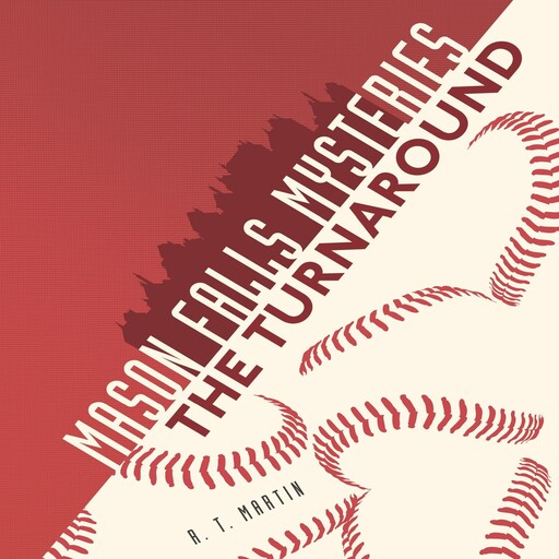 The Turnaround, R.T. Martin
