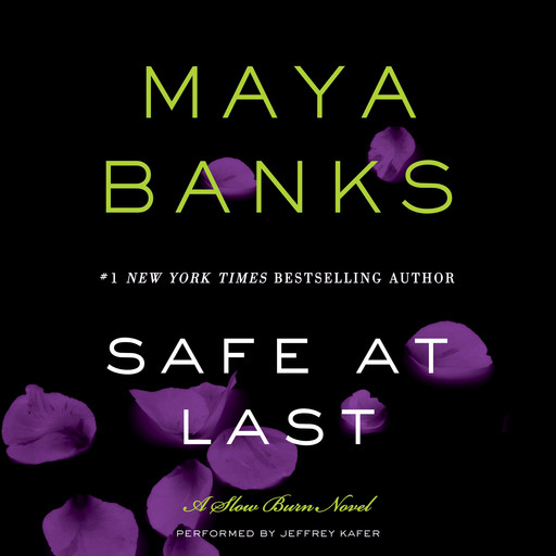 Safe at Last, Maya Banks