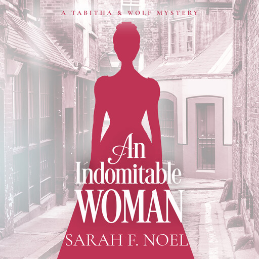 An Indomitable Woman, Sarah F. Noel
