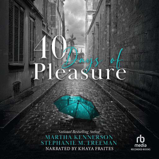 40 Days of Pleasure, Stephanie Freeman, Martha Kennerson