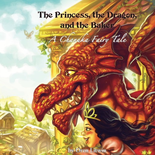 The Princess, the Dragon, and the Baker, Oren Litwin