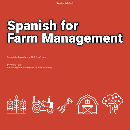Spanish for Farm Management, Alessio Ruiz